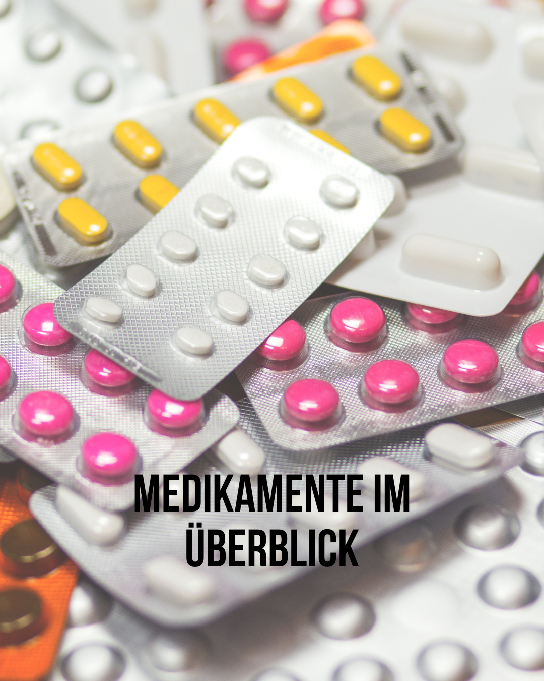 Mehr über den Artikel erfahren Medikamente im Überblick