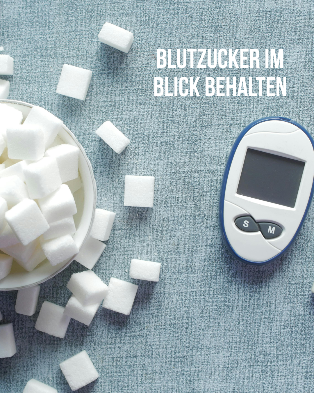 Mehr über den Artikel erfahren Blutzucker im Blick behalten